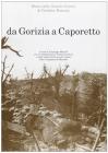 Da Gorizia a Caporetto. Diario della grande guerra di Cecchino Ronconi