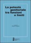 La potest� genitoriale tra funzioni e limiti