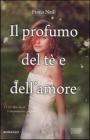 Il profumo del t� e dell'amore
