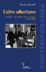 L' altro atlantismo. Fanfani e la politica estera italiana (1958-1963)