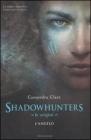 Shadowhunters. Le origini. L'angelo