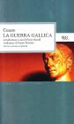 La guerra gallica. Testo latino a fronte