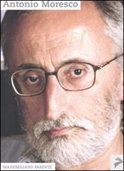 Antonio Moresco Antonio Moresco