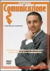 Videocorso di comunicazione. Strategie per migliorare le tue relazioni e rendere efficace la tua comunicazione. DVD