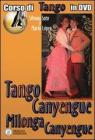 Tango canyengue. Corso di tango argentino. Video corso. DVD. Con libro vol.7