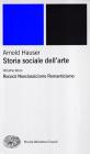 Storia sociale dell'arte vol.3