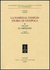 La famiglia Chaplin. Storia di un'epoca vol.4
