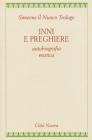 Inni e preghiere. Autobiografia mistica