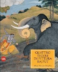 Quattro secoli di pittura Rajput. Mewar, Marwar e Dundhar. Miniature indiane dalla collezione di Isabella e Vicky Ducrot Quattro secoli di pittura Rajput. Mewar, Marwar e Dundhar. Miniature indiane dalla collezione di Isabella e Vicky Ducrot