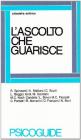 L' ascolto che guarisce. Atti del Convegno