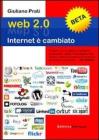 Web 2.0. Internet � cambiato