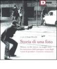 Storia di una foto. Milano, via De Amicis, 14 maggio 1977. La costruzione dell'immagine icona degli �anni di piombo�. Contesti e retroscena