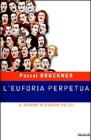 L' euforia perpetua. Il dovere di essere felici