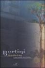 Bertini. Dalle rive dell'Arno alla Versilia. Le sintesi tonali del pittore fiorentino. Catalogo della mostra (Pietrasanta, 22 aprile-7 maggio 2006)