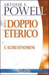 Il doppio eterico. E altri fenomeni Il doppio eterico. E altri fenomeni