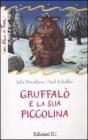 Gruffal� e la sua piccolina