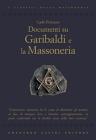 Documenti su Garibaldi e la massoneria