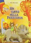 Un tuffo nella preistoria. Con CD Audio