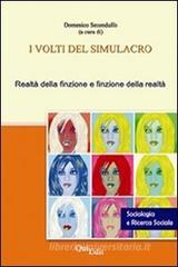 I volti del simulacro. Realt� della finzione e finzione della realt�