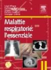 Malattie respiratorie: l'essenziale. Con CD-ROM