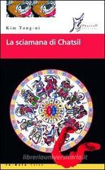 La sciamana di Chatsil La sciamana di Chatsil