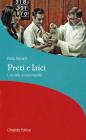Preti e laici. L'ora della corresponsabilit�