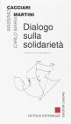 Dialogo sulla solidariet�