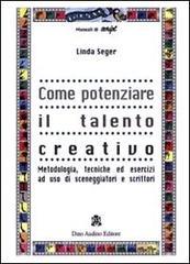 Come potenziare il talento creativo
