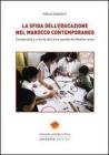 La sfida dell'educazione nel Marocco contemporaneo. Complessit� e criticit� dall'altra sponda del Mediterraneo