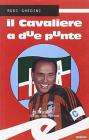 Il cavaliere a due punte