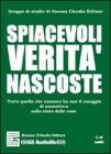 Spiacevoli verit� nascoste. Audiolibro. CD Audio