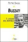 Buzzati. I luoghi del mistero