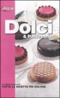 La gola. Dolci. Guida alle pasticcerie d'Italia 2012