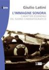 L' immagine sonora. Caratteri essenziali del suono cinematografico