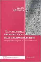 La tutela della libert� religiosa delle minoranze buddhiste. Una prospettiva comparata tra Oriente e Occidente