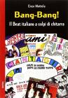 Bang-bang! Il beat italiano a colpi di chitarra