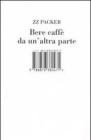 Bere caff� da un'altra parte
