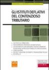 Gli istituti deflativi del contenzioso tributario