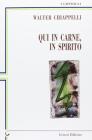 Qui in carne, in spirito