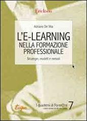 L' e-learning nella formazione professionale. Strategie, modelli e metodi L' e-learning nella formazione professionale. Strategie, modelli e metodi