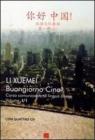 Buongiorno Cina! Corso comunicativo di lingua cinese. Con 4 CD vol.1