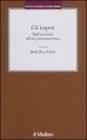 Gli imperi. Dall'antichit� all'et� contemporanea