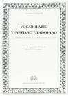 Vocabolario veneziano e padovano c� termini e modi corrispondenti toscani