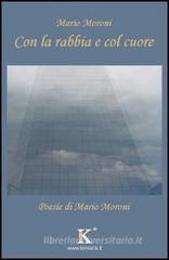 Con la rabbia e col cuore