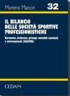 Il bilancio delle societ� sportive professionistiche. Normativa civilistica, principi contabili nazionali e internazionali