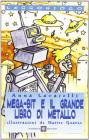 Mega-Bit e il grande libro di metallo