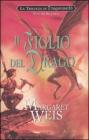 Il figlio del drago. La trilogia di Dragonworld vol.2