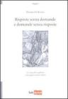 Risposte senza domande e domande senza risposte