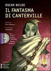 Il fantasma di Canterville. Un racconto material-idealistico. Con CD formato MP3 Il fantasma di Canterville. Un racconto material-idealistico. Con CD formato MP3