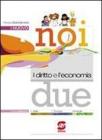 Il nuovo noi e il diritto e l'economia. Con espansione online. Per le Scuole superiori vol.2